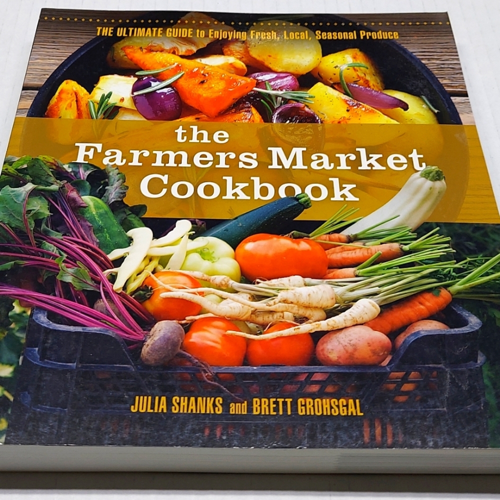 The Farmers Market Cookbook